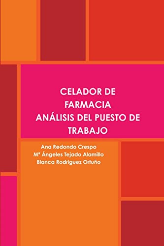Stock image for Celador de Farmacia. Analisis del Puesto de Trabajo for sale by THE SAINT BOOKSTORE