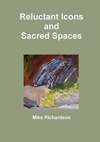 9781471635021: Reluctant Icons and Sacred Spaces