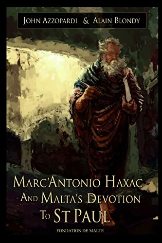 Imagen de archivo de Marc?Antonio Haxac and Malta's Devotion to St. Paul a la venta por Lucky's Textbooks