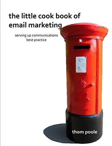 9781471645167: The Little Cook Book of Email Marketing