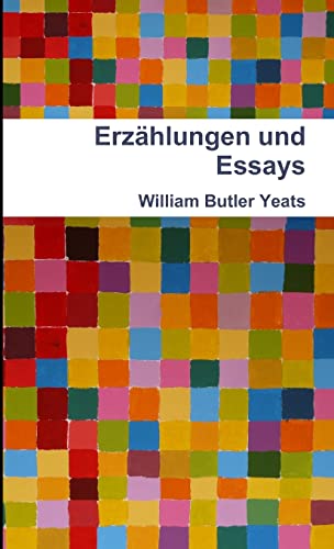 ErzÃ¤hlungen und Essays (German Edition) (9781471650970) by Yeats, William Butler