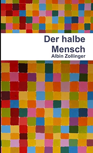 Stock image for Der halbe Mensch for sale by PBShop.store US