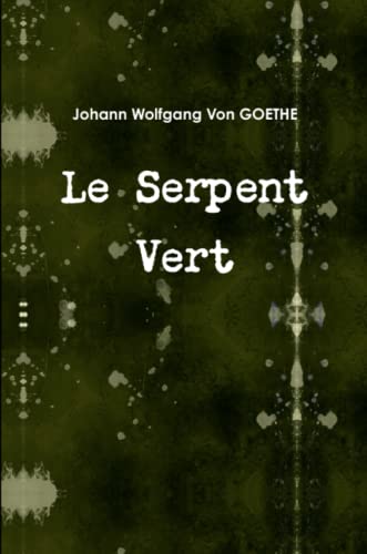 9781471654466: Le serpent vert