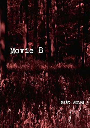 Movie B (9781471658587) by Jones, Matt