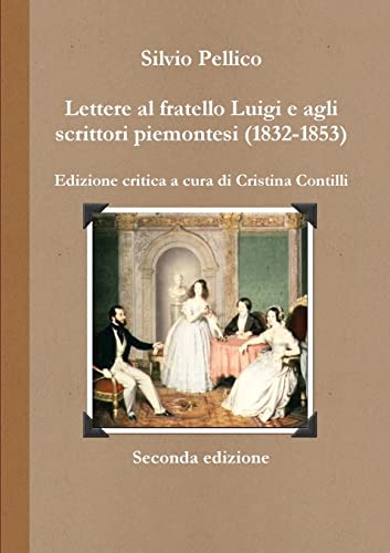 Imagen de archivo de Lettere al fratello Luigi e agli scrittori piemontesi (1832-1853) a la venta por PBShop.store US