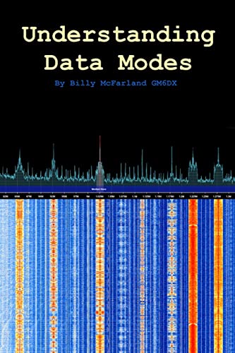 Stock image for Understanding Data Modes: By Billy McFarland GM6DX for sale by GF Books, Inc.