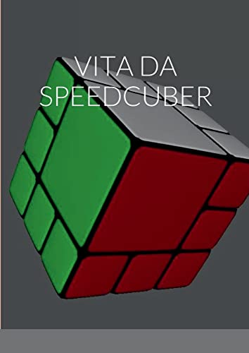 Imagen de archivo de Vita Da Speedcuber -Language: italian a la venta por GreatBookPrices