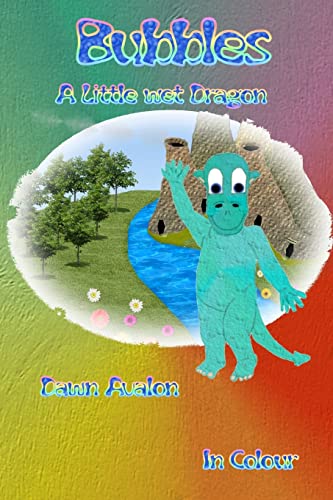 Beispielbild fr Bubbles, a little wet Dragon - in colour zum Verkauf von California Books