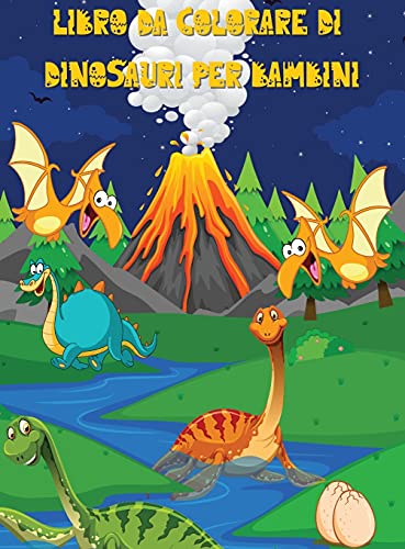 Beispielbild fr Dinosauro libro da colorare per i bambini: Un emozionante libro da colorare per bambini dai 4 agli 8 anni Pagine da colorare epiche zum Verkauf von Buchpark