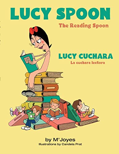 Beispielbild fr Lucy Spoon/ Lucy Cuchara: The Reading Spoon / La cuchara lectora zum Verkauf von Lucky's Textbooks