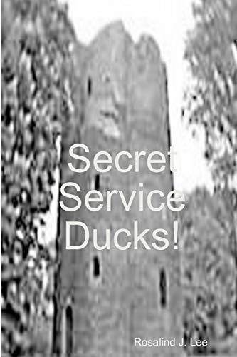 Stock image for Secret Service Ducks! for sale by California Books