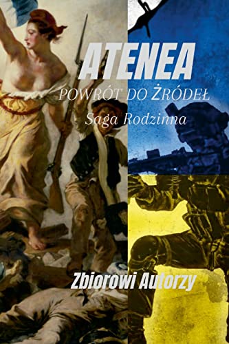Stock image for Atenea: POWRT DO ?RDEL, Saga Rodzinna (Polish Edition) for sale by Lucky's Textbooks