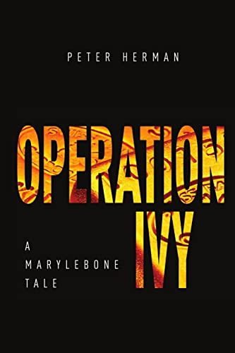 Beispielbild fr Operation Ivy - A Marylebone Tale zum Verkauf von WorldofBooks