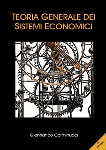 9781471737503: Teoria generale dei sistemi economici (Italian Edition)