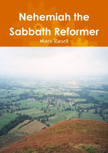 Imagen de archivo de Nehemiah the Sabbath Reformer a la venta por PBShop.store US