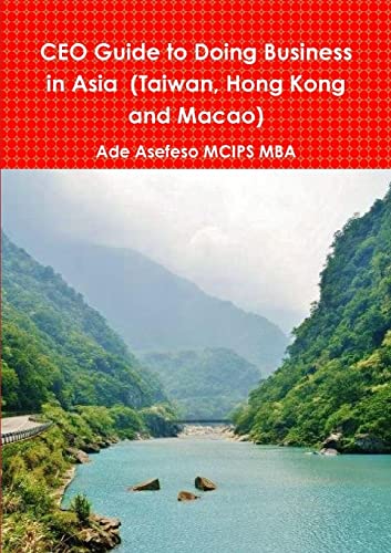 9781471750540: CEO Guide to Doing Business in Asia (Taiwan, Hong Kong and Macao)