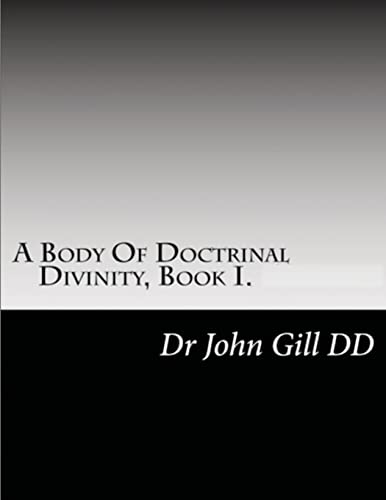 Stock image for A Body Of Doctrianal Divinity Book 1 for sale by Lucky's Textbooks