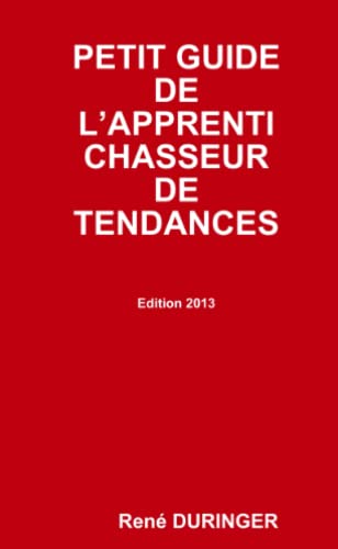 9781471762796: PETIT GUIDE DE L’APPRENTI CHASSEUR DE TENDANCES (French Edition)