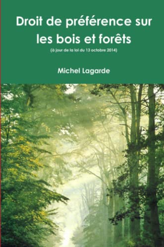 Beispielbild fr droit de preference sur les bois et forets zum Verkauf von Chapitre.com : livres et presse ancienne