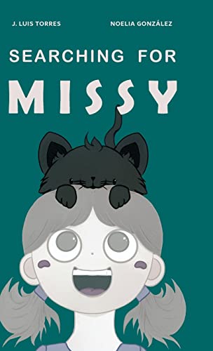 Imagen de archivo de Searching for Missy (trad version): A mission for Martina, her brother and parents a la venta por GreatBookPrices