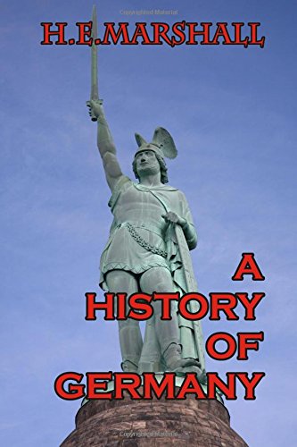 A History of Germany (9781471771941) by H.E. Marshall