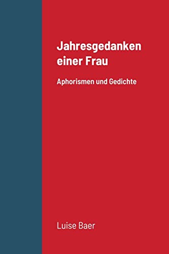 Imagen de archivo de Jahresgedanken einer Frau: Aphorismen und Gedichte (German Edition) a la venta por Lucky's Textbooks