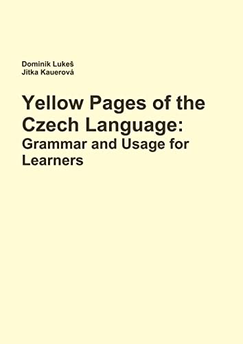 Stock image for Yellow Pages of the Czech Language: Grammar and Usage for Learners of Czech for sale by California Books
