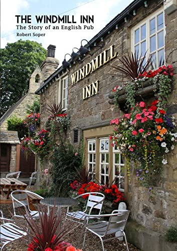 Imagen de archivo de The Windmill Inn: The story of an English Pub a la venta por AwesomeBooks