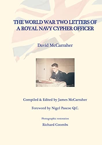 Stock image for DAVID?S WAR VOLUME TWO - THE WORLD WAR TWO LETTERS OF A ROYAL NAVY CYPHER OFFICER for sale by California Books