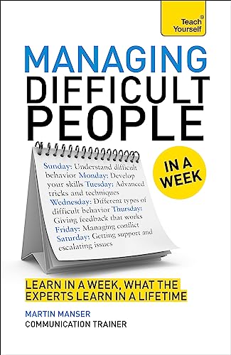 Beispielbild fr Managing Difficult People in a Week (Teach Yourself) zum Verkauf von WorldofBooks