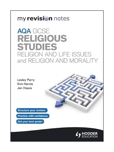 9781471801303: My Revision Notes: AQA GCSE Religious Studies: Religion and Life Issues and Religion and Morality (MRN)