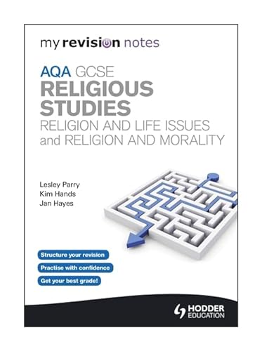 Stock image for My Revision Notes: AQA GCSE Religious Studies: Religion and Life Issues and Religion and Morality (MRN) for sale by AwesomeBooks