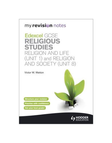 Stock image for My Revision Notes: Edexcel GCSE Religious Studies Religion and Life (Unit 1) and Religion and Society (Unit 8)Unit 1 & 8 for sale by MusicMagpie