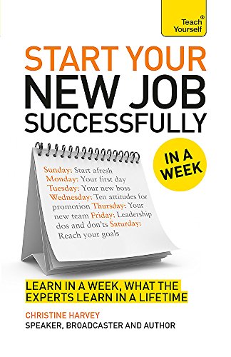 Imagen de archivo de Start Your New Job Successfully: A Teach Yourself Guide (Teach Yourself In A Week) a la venta por Books From California