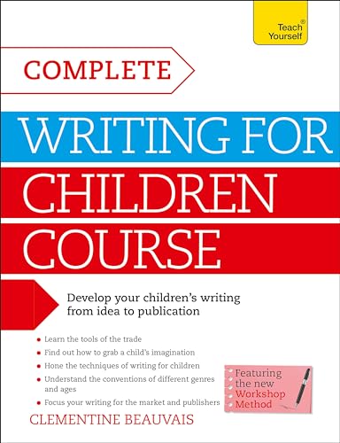 Imagen de archivo de Complete Writing For Children Course (Teach Yourself: Writing) a la venta por Books From California