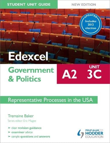 Imagen de archivo de Edexcel A2 Government & Politics Student Unit Guide New Edition: Unit 3C Updated: Representative Processes in the USA a la venta por WorldofBooks