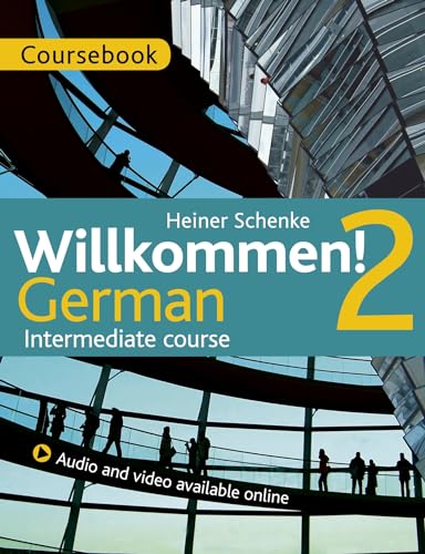 Beispielbild fr Willkommen! 2 German Intermediate course: Coursebook zum Verkauf von WorldofBooks