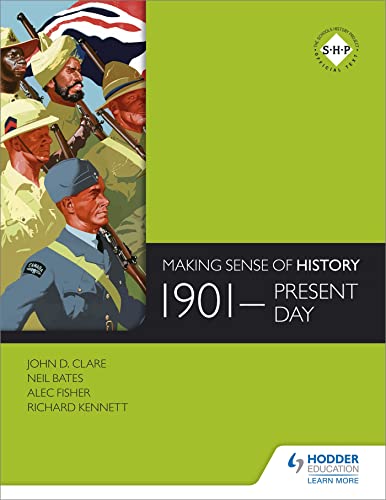 Beispielbild fr Making Sense of History: 1901-present day zum Verkauf von Greener Books