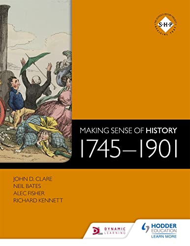 Beispielbild fr Making Sense of History: 1745-1901 zum Verkauf von Greener Books