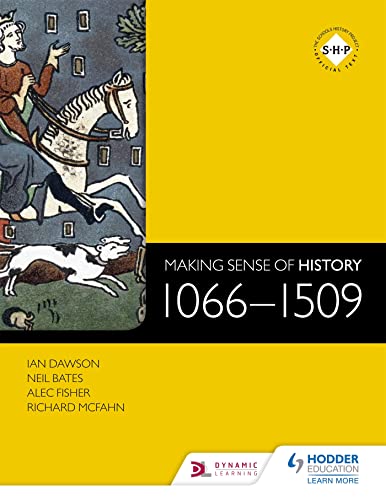 Beispielbild fr Making Sense of History: 1066-1509 zum Verkauf von Greener Books