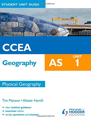 Stock image for CCEA Geography AS Student Unit Guide: Unit 1 Physical Geography for sale by AwesomeBooks