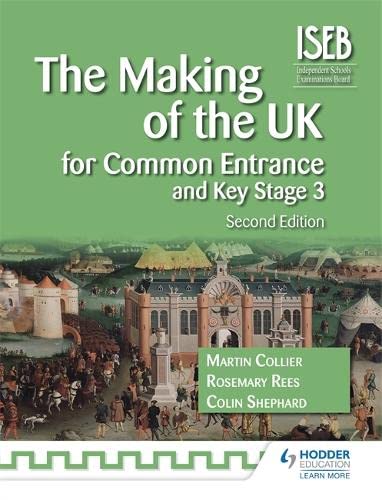 Beispielbild fr The Making of the UK for Common Entrance and Key Stage 3 2nd edition (History for Common Entrance) zum Verkauf von Greener Books