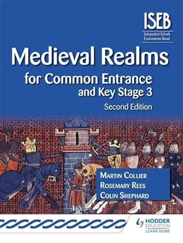 Beispielbild fr Medieval Realms for Common Entrance and Key Stage 3 2nd edition (History for Common Entrance) zum Verkauf von Brit Books