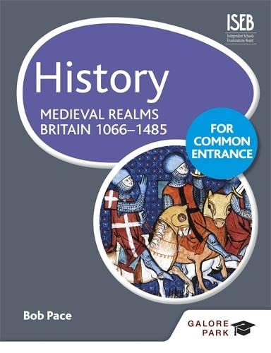 9781471808845: History for Common Entrance: Medieval Realms Britain 1066-1485