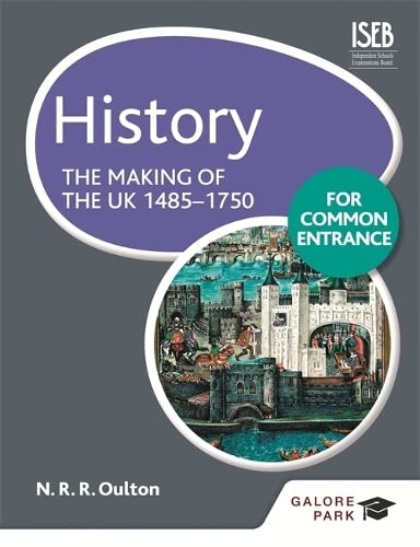 Stock image for History for Common Entrance: The Making of the UK 1485-1750 for sale by Greener Books