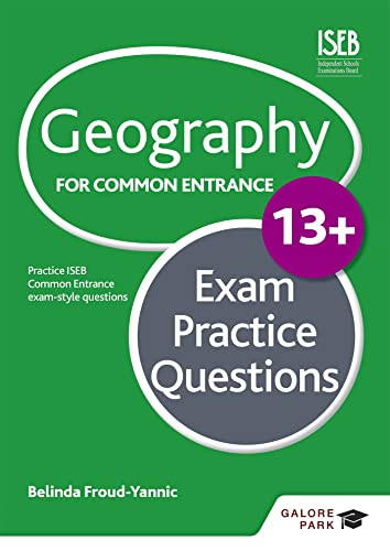 Stock image for Geography for Common Entrance 13+ Exam Practice Questions (for the June 2022 exams) for sale by WorldofBooks