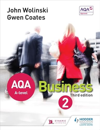 9781471836114: AQA A Level Business 2 Third Edition (Wolinski & Coates)
