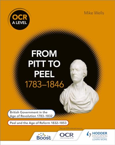 Beispielbild fr OCR A Level History: From Pitt to Peel 1783-1846 zum Verkauf von AHA-BUCH GmbH