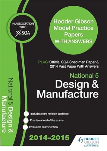 Stock image for SQA Specimen Paper, 2014 Past Paper National 5 Design & Manufacture & Hodder Gibson Model Papers for sale by WorldofBooks