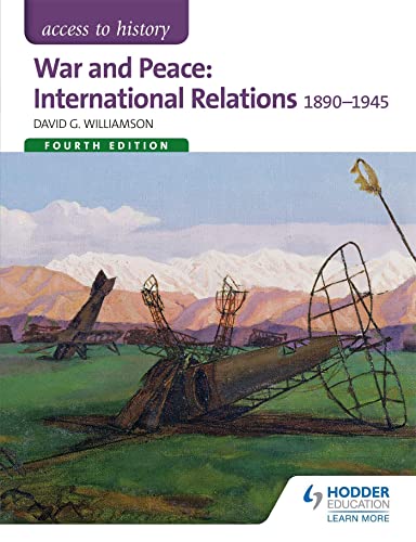Beispielbild fr Access to History: War and Peace: International Relations 1890-1945 zum Verkauf von ThriftBooks-Dallas